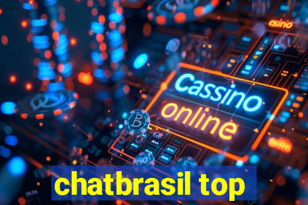 chatbrasil top